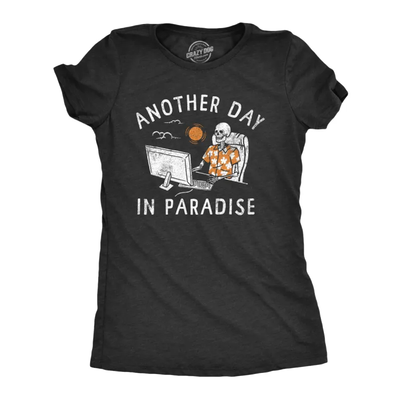 Another Day In Paradise Women's T Shirt sold by Crazy Dog T-Shirts