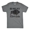 Do Not Pet The Fluffy Cows Men's T Shirt sold by Crazy Dog T-Shirts