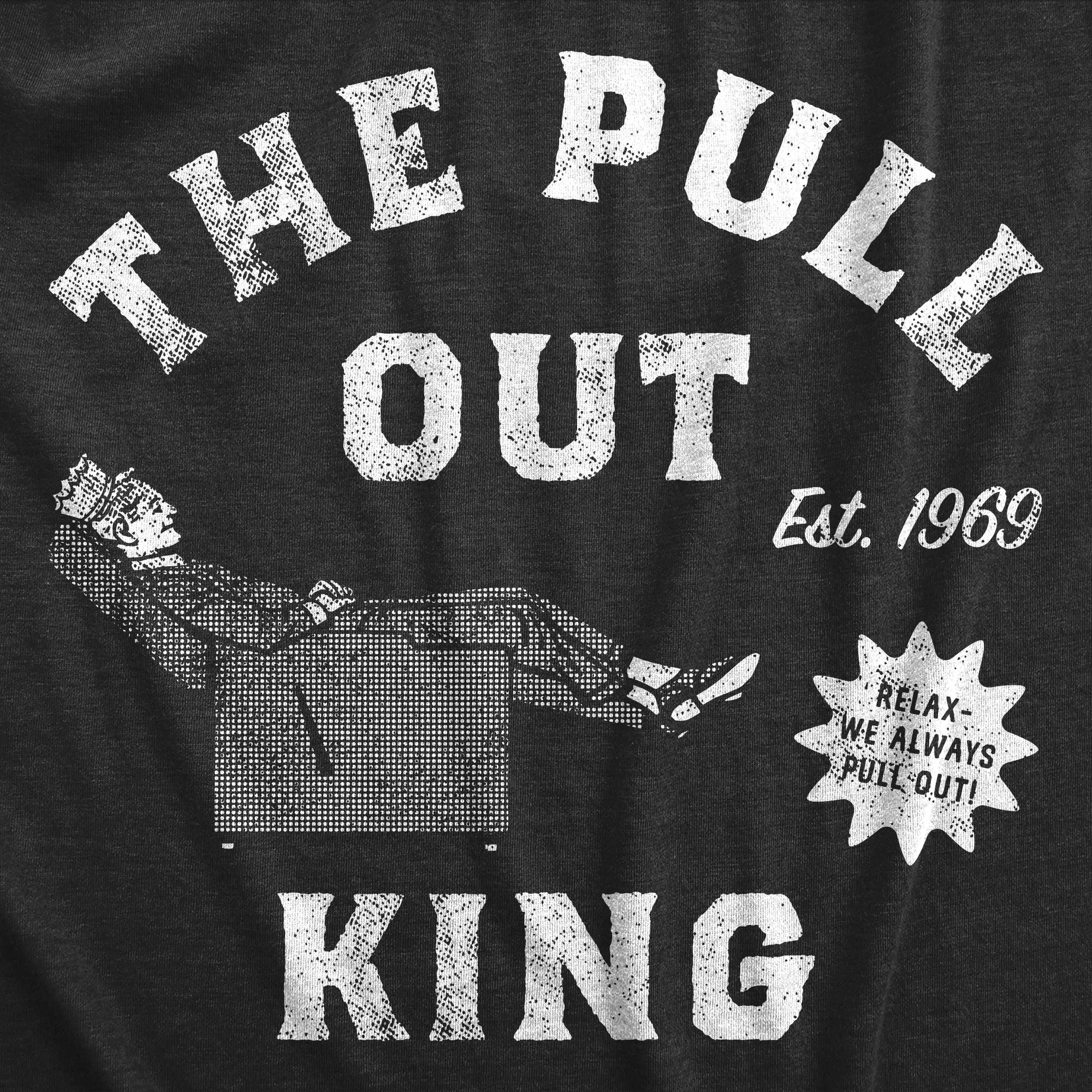 The Pull Out King Men's T Shirt sold by Crazy Dog T-Shirts product image thumbnail 2
