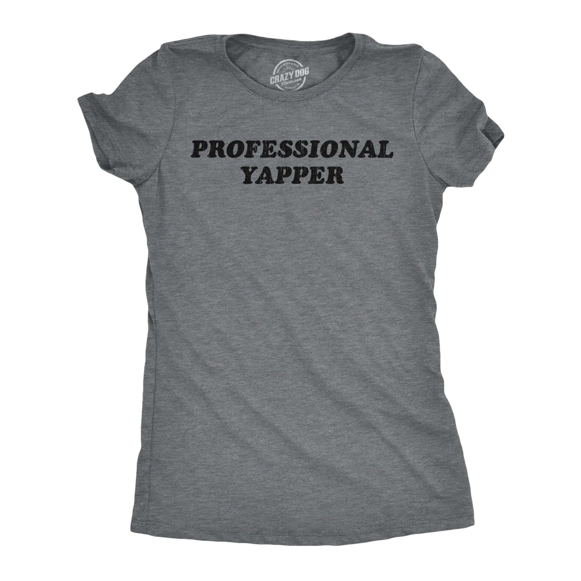 Professional Yapper Women's T Shirt sold by Crazy Dog T-Shirts