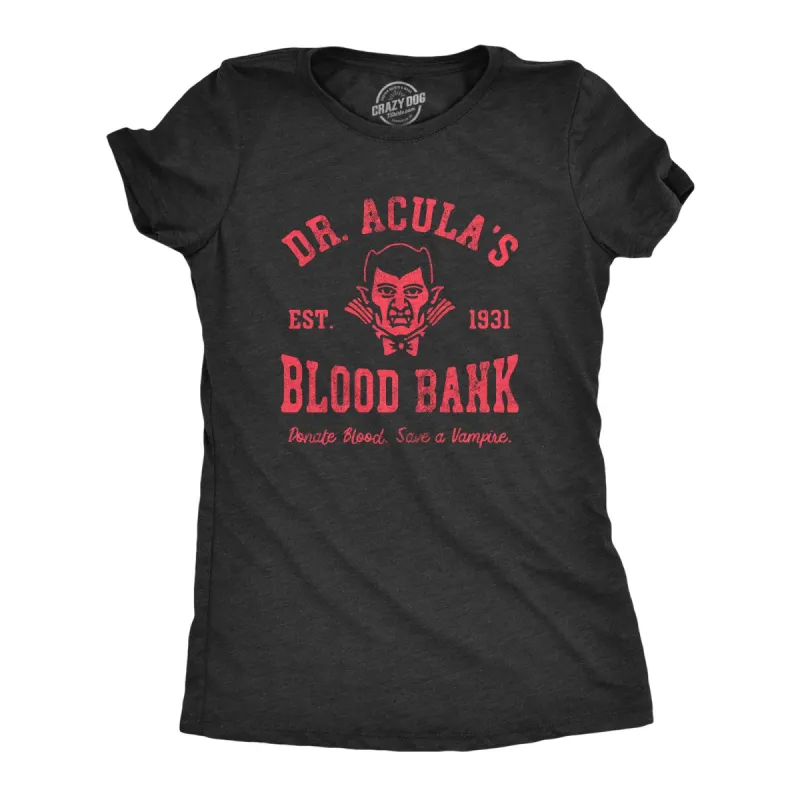 Dr Aculas Blood Bank Women's T Shirt sold by Crazy Dog T-Shirts