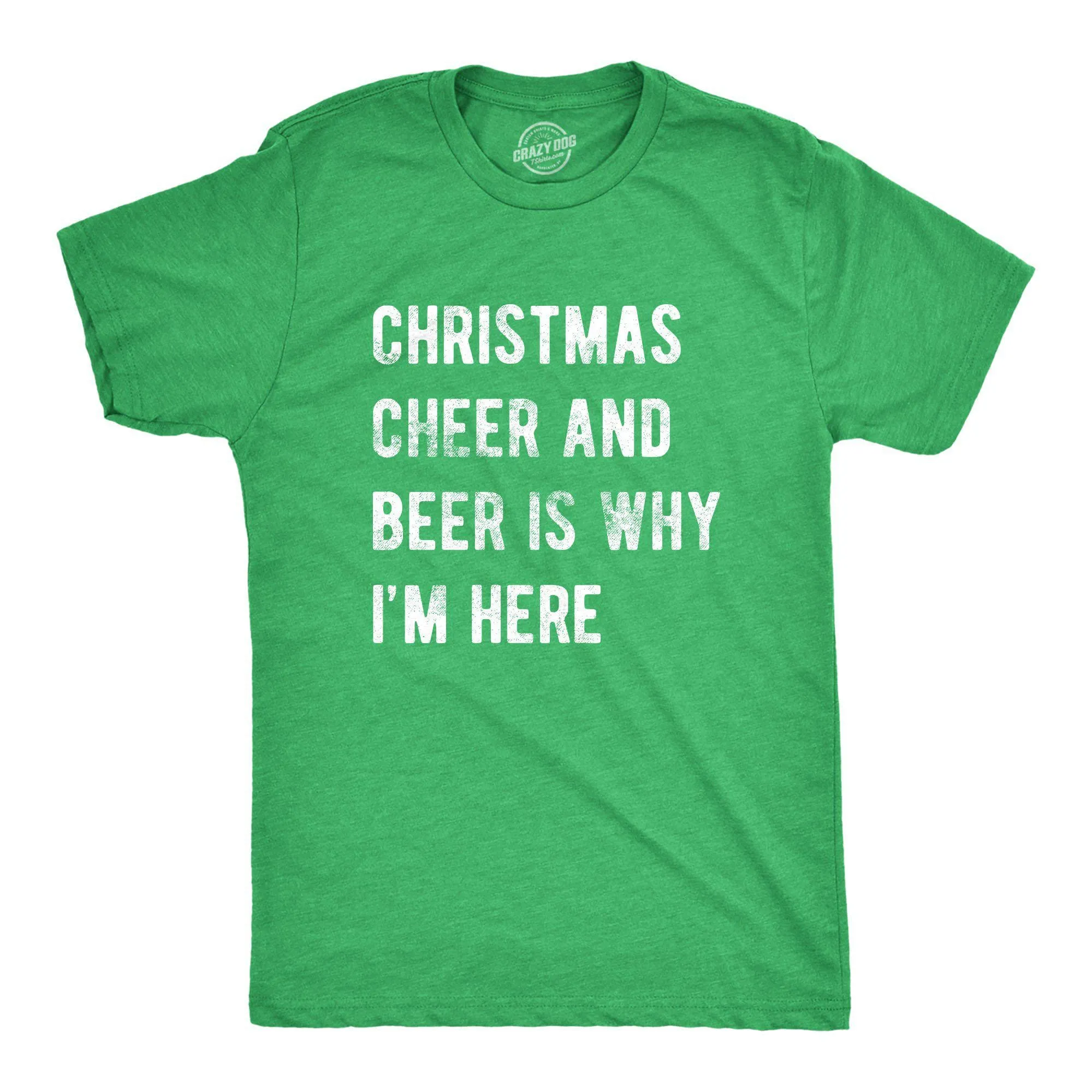Christmas Cheer And Beer Is Why I'm Here Men's T Shirt sold by Crazy Dog T-Shirts