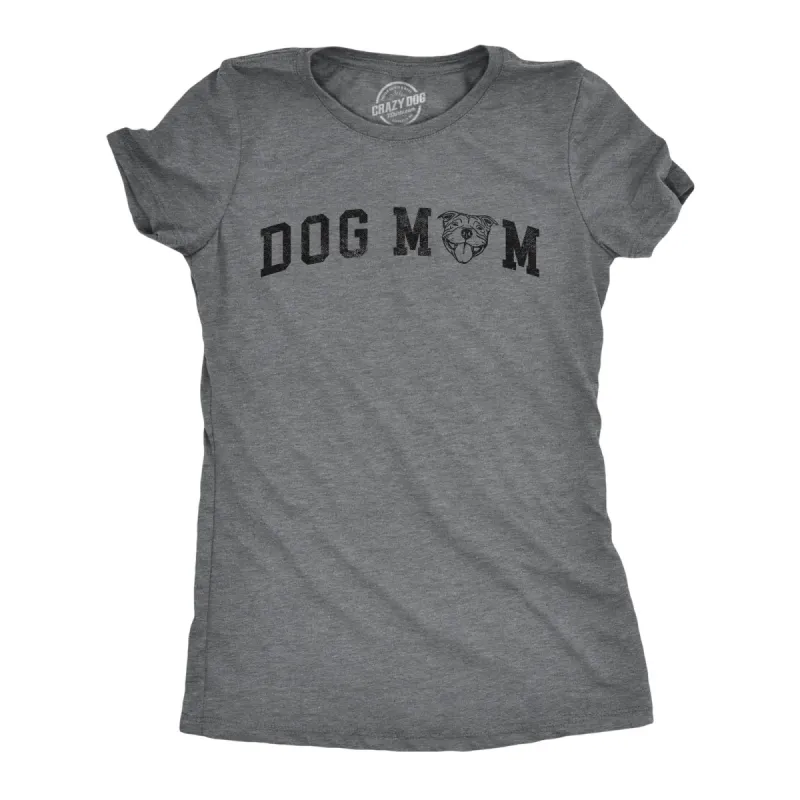 Dog Mom Pitbull Women's T Shirt sold by Crazy Dog T-Shirts