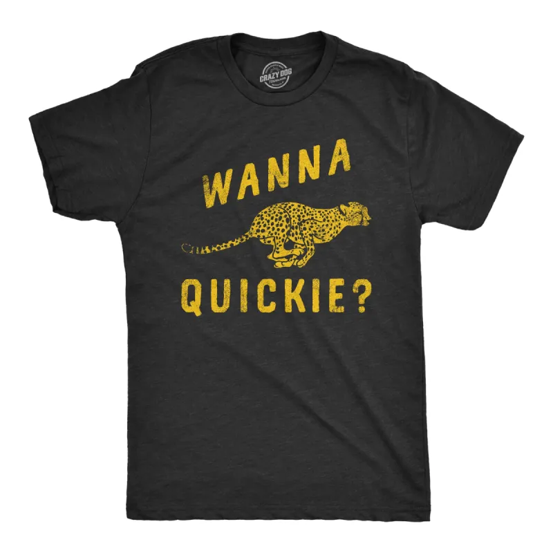 Wanna Quickie Men's T Shirt sold by Crazy Dog T-Shirts