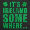 Its Ireland Somewhere Men's T Shirt sold by Crazy Dog T-Shirts