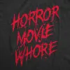 Horror Movie Whore Men's T Shirt sold by Crazy Dog T-Shirts