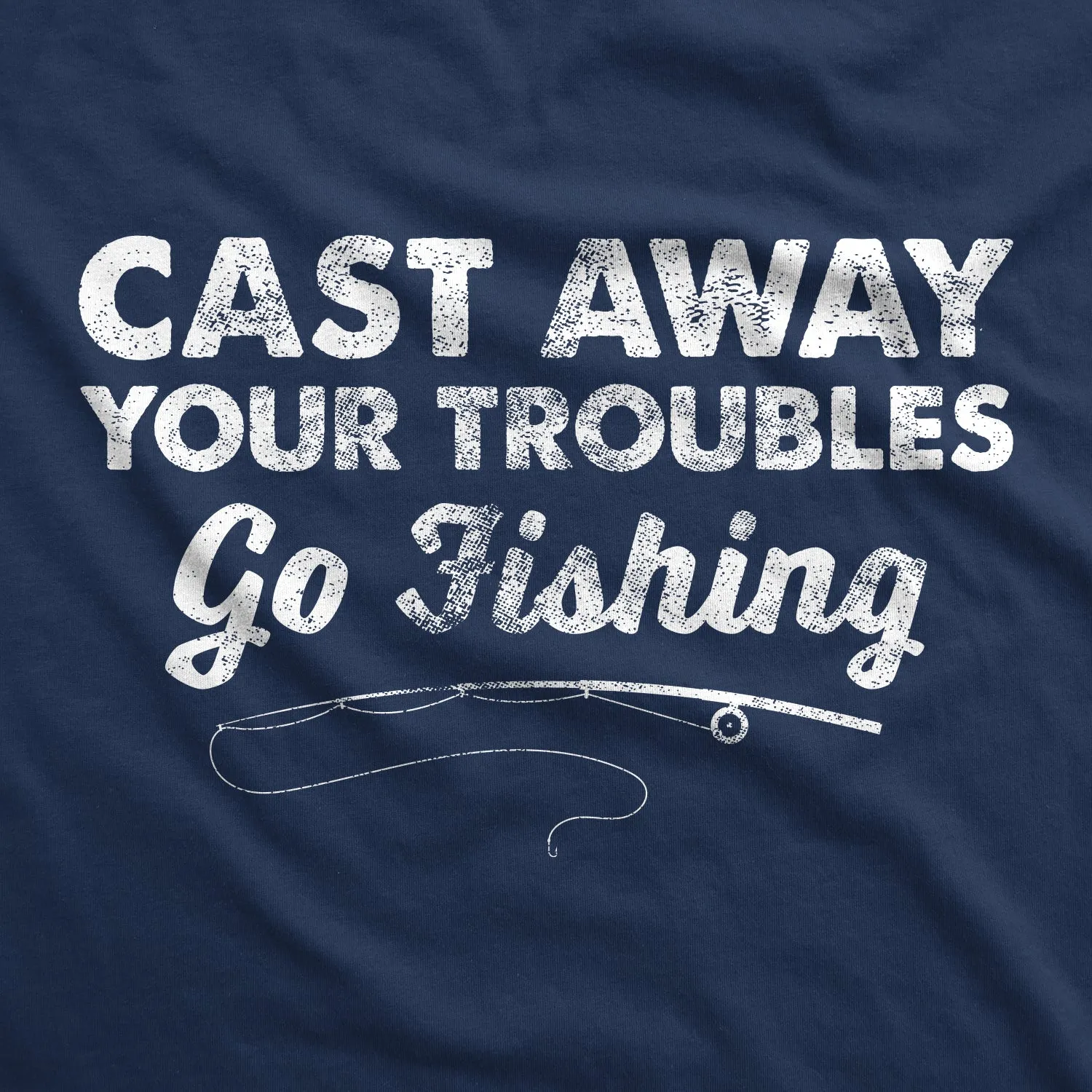 Cast Away Your Troubles Men's T Shirt sold by Crazy Dog T-Shirts product image thumbnail 2