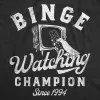Binge Watching Champion Men's T Shirt sold by Crazy Dog T-Shirts