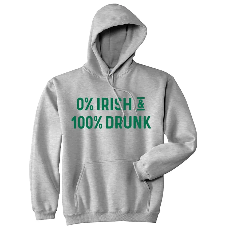 0% Irish And 100% Drunk Hoodie sold by Crazy Dog T-Shirts
