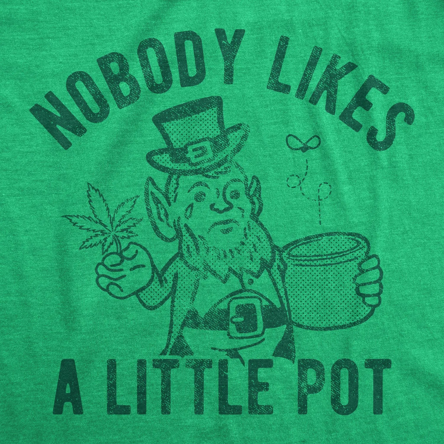 Nobody Likes A Little Pot Men's T Shirt sold by Crazy Dog T-Shirts product image thumbnail 2