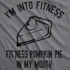Fitness Pumpkin Pie In My Mouth Men's T Shirt sold by Crazy Dog T-Shirts
