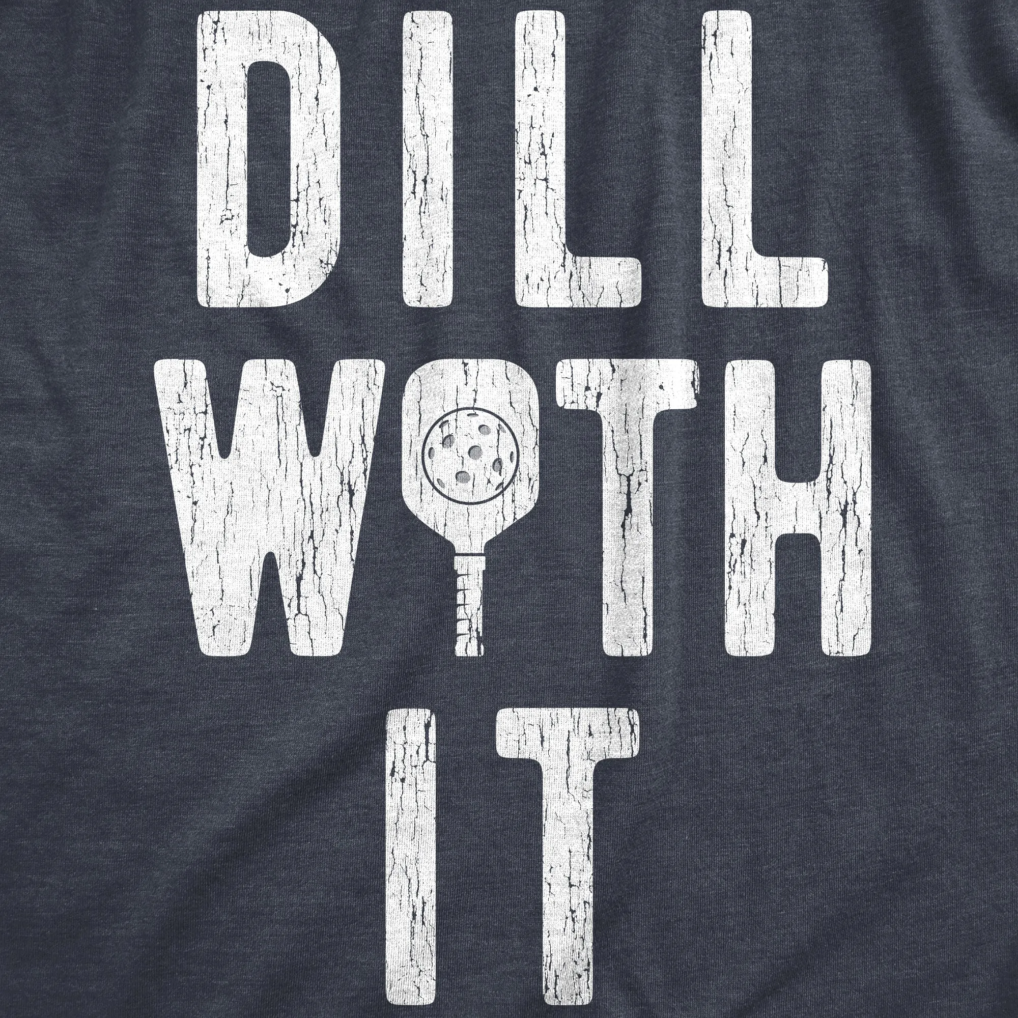 Dill With It Men's T Shirt sold by Crazy Dog T-Shirts product image thumbnail 2
