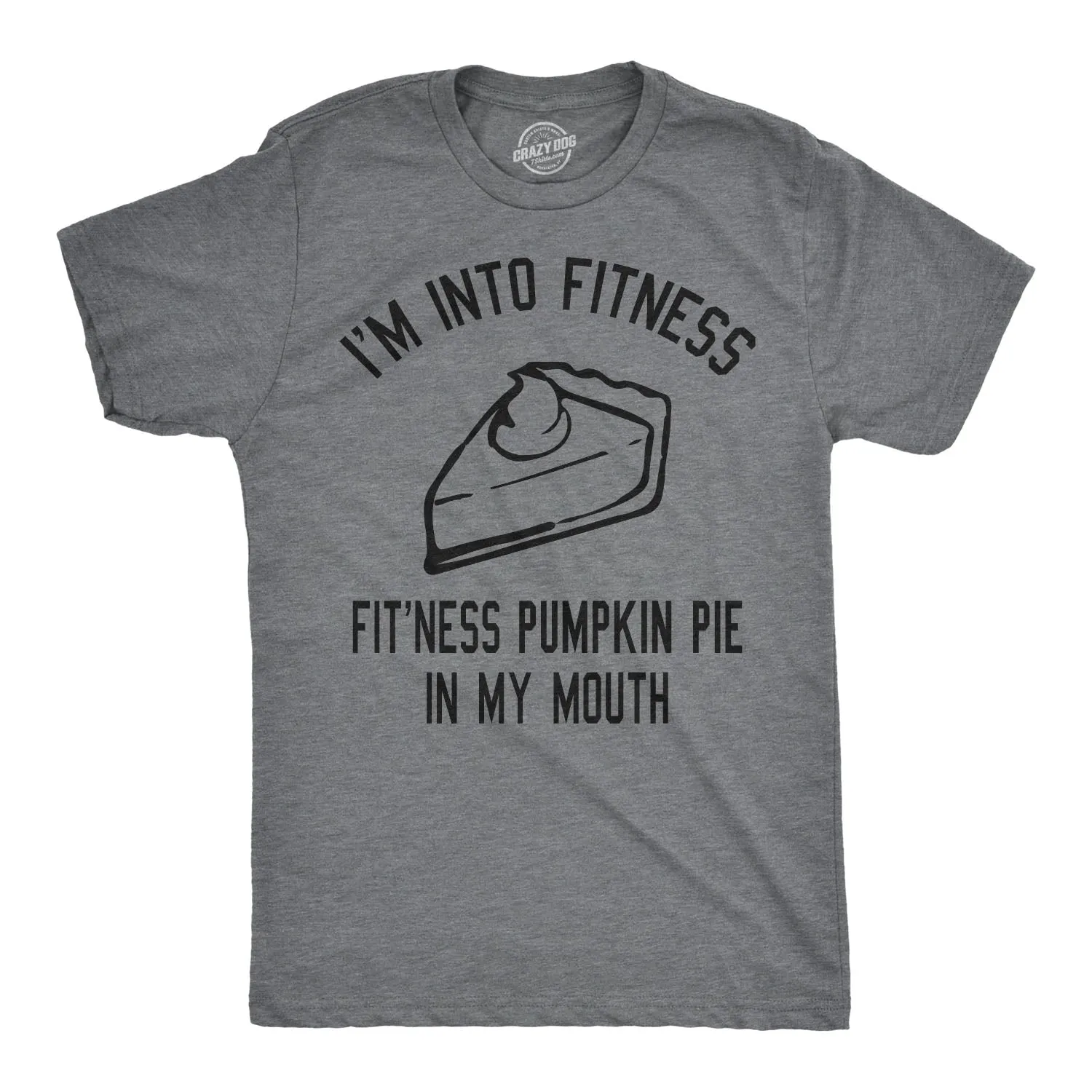 Fitness Pumpkin Pie In My Mouth Men's T Shirt sold by Crazy Dog T-Shirts