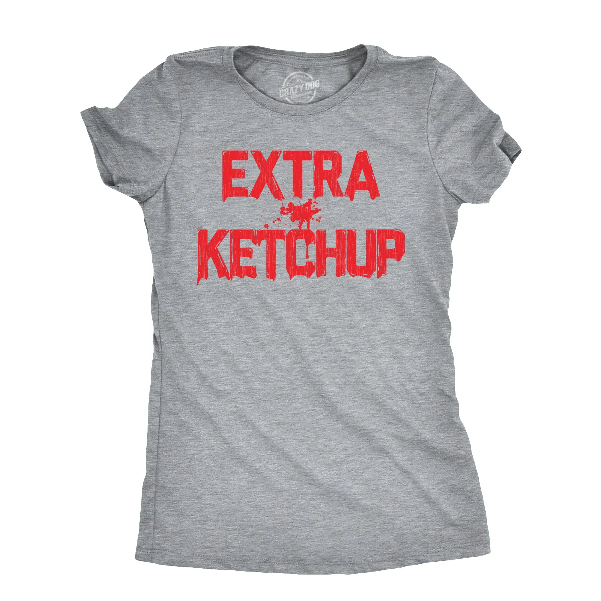 Extra Ketchup Women's T Shirt sold by Crazy Dog T-Shirts