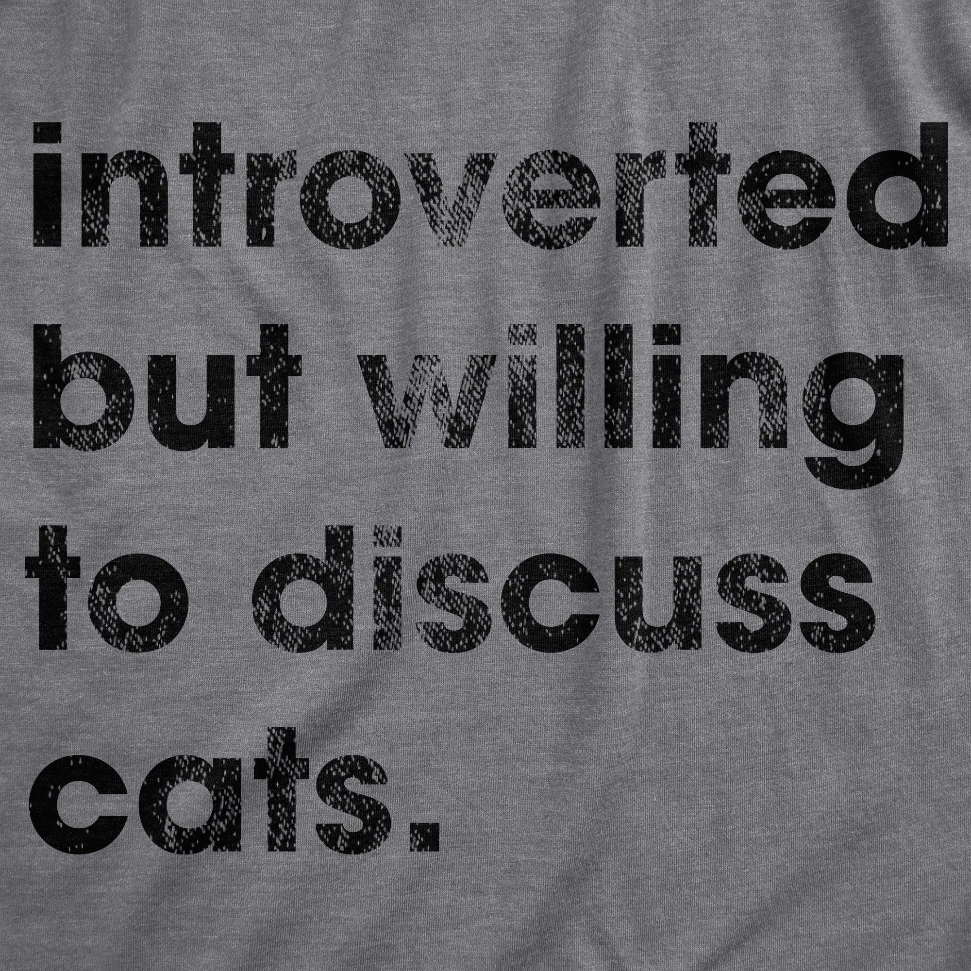 Introverted But Willing To Discuss Cats Men's T Shirt sold by Crazy Dog T-Shirts product image thumbnail 2