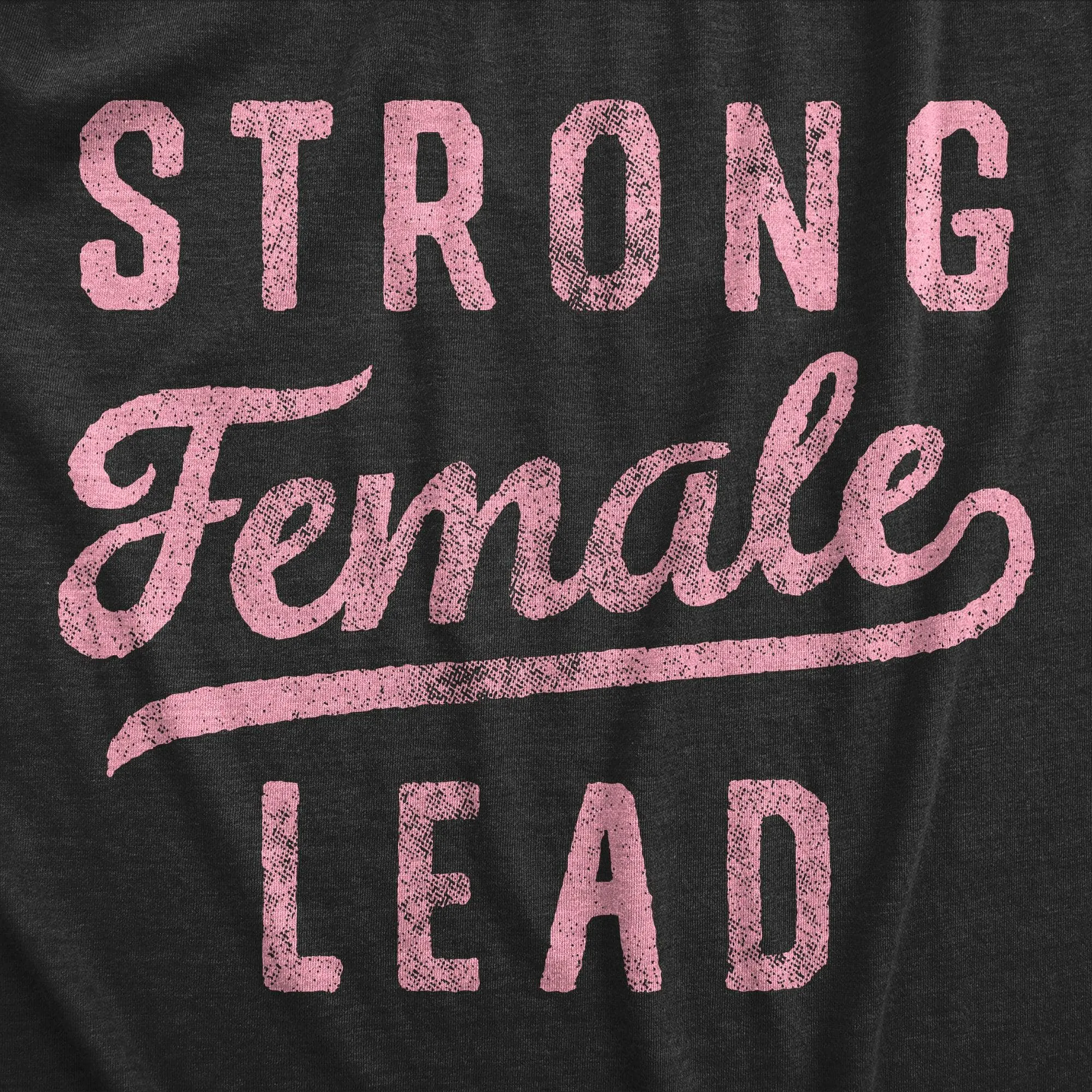 Strong Female Lead Women's T Shirt sold by Crazy Dog T-Shirts product image thumbnail 2