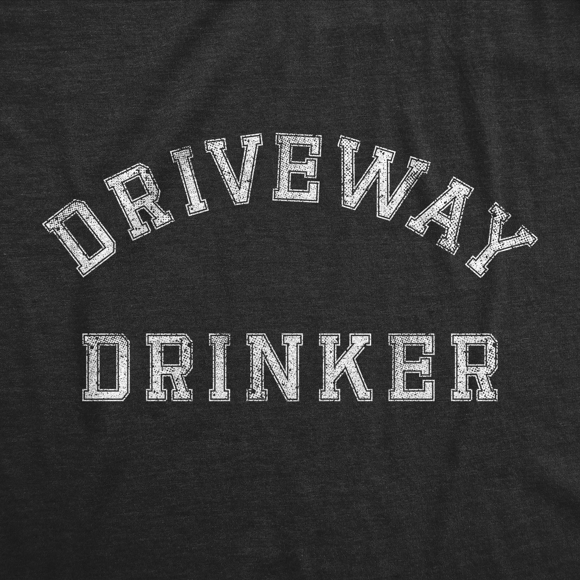 Driveway Drinker Women's T Shirt sold by Crazy Dog T-Shirts product image thumbnail 2