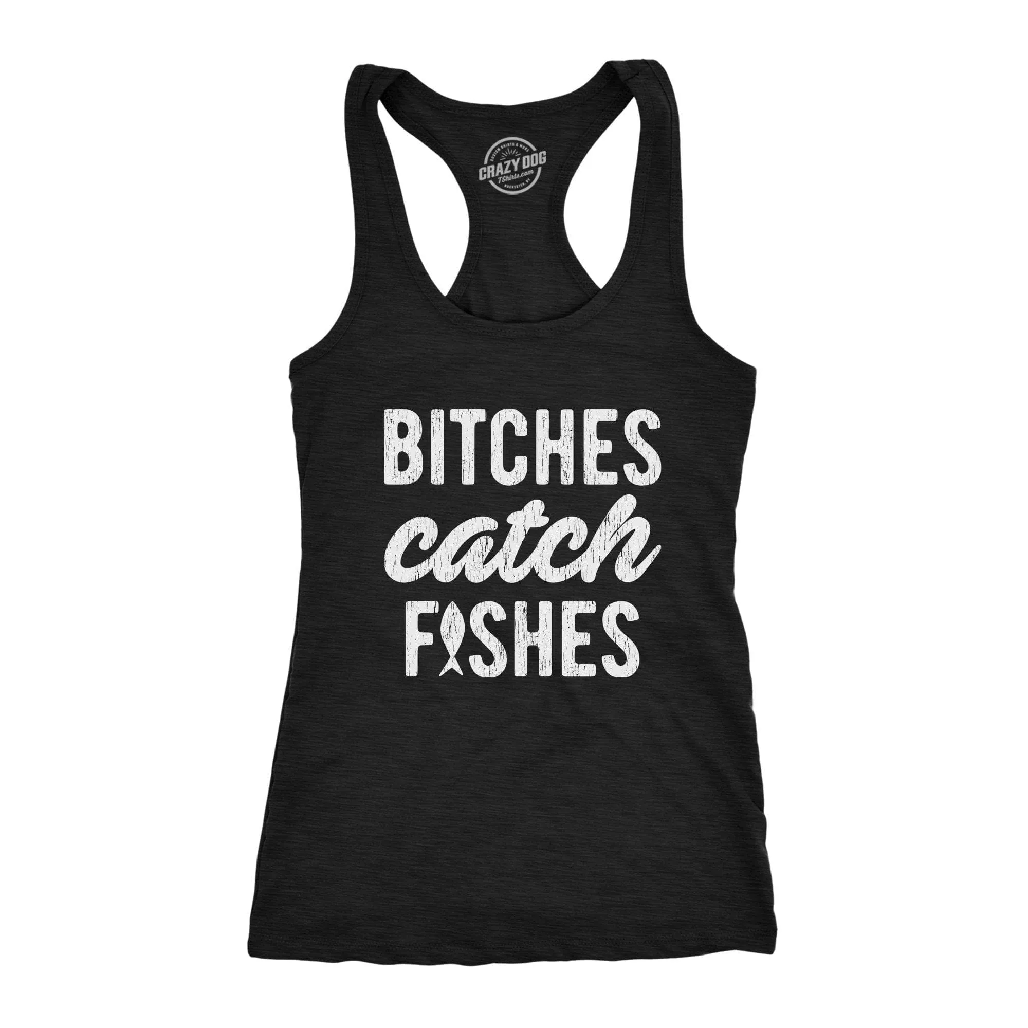 Bitches Catch Fishes Women's Tank Top sold by Crazy Dog T-Shirts