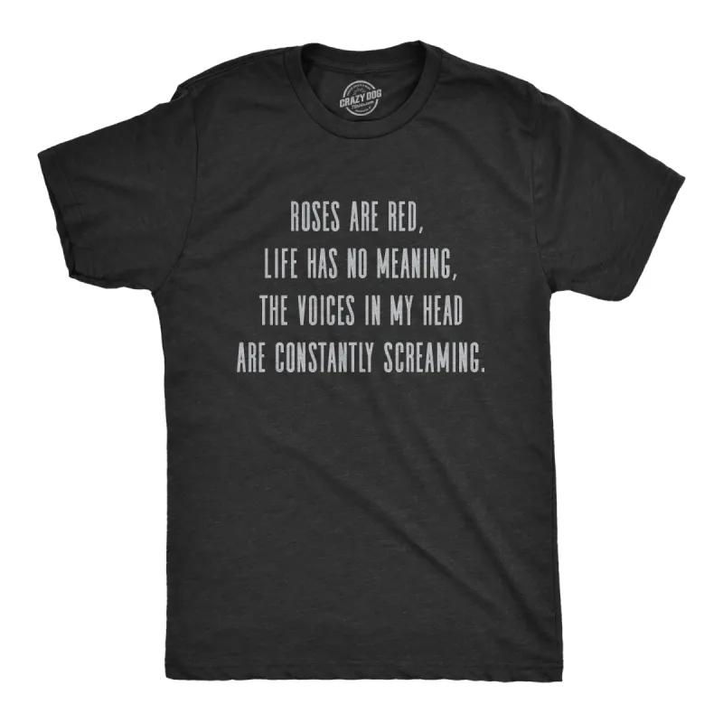 Roses Are Red Life Has No Meaning Men's T Shirt sold by Crazy Dog T-Shirts