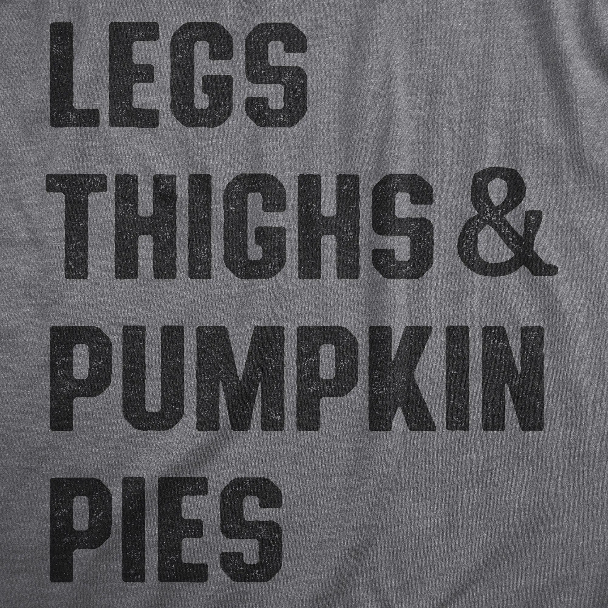 Legs Thighs And Pumpkin Pies Men's T Shirt sold by Crazy Dog T-Shirts product image thumbnail 2