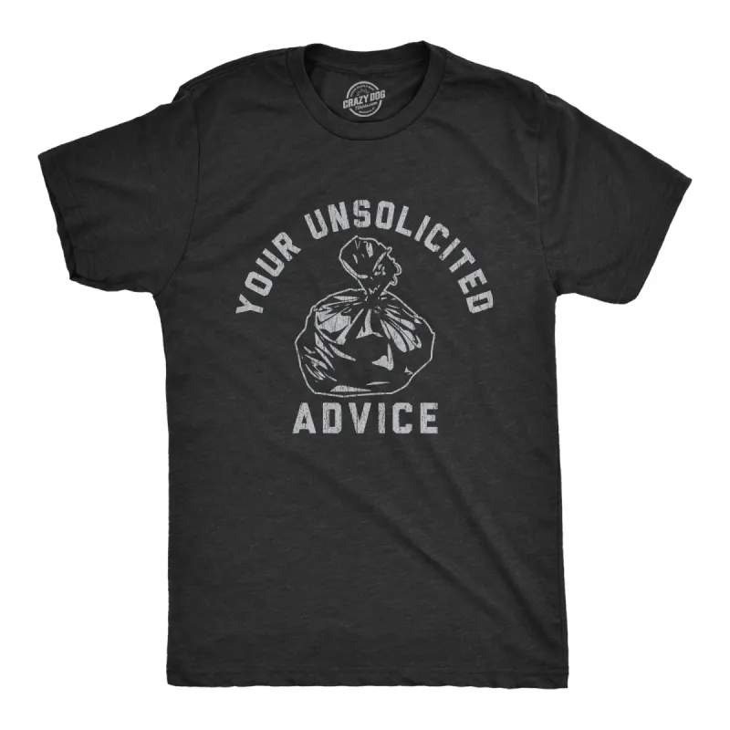 Your Unsolicited Advice Men's T Shirt sold by Crazy Dog T-Shirts
