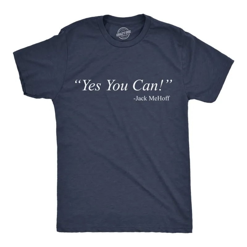 Yes You Can Jack MeHoff Men's T Shirt sold by Crazy Dog T-Shirts