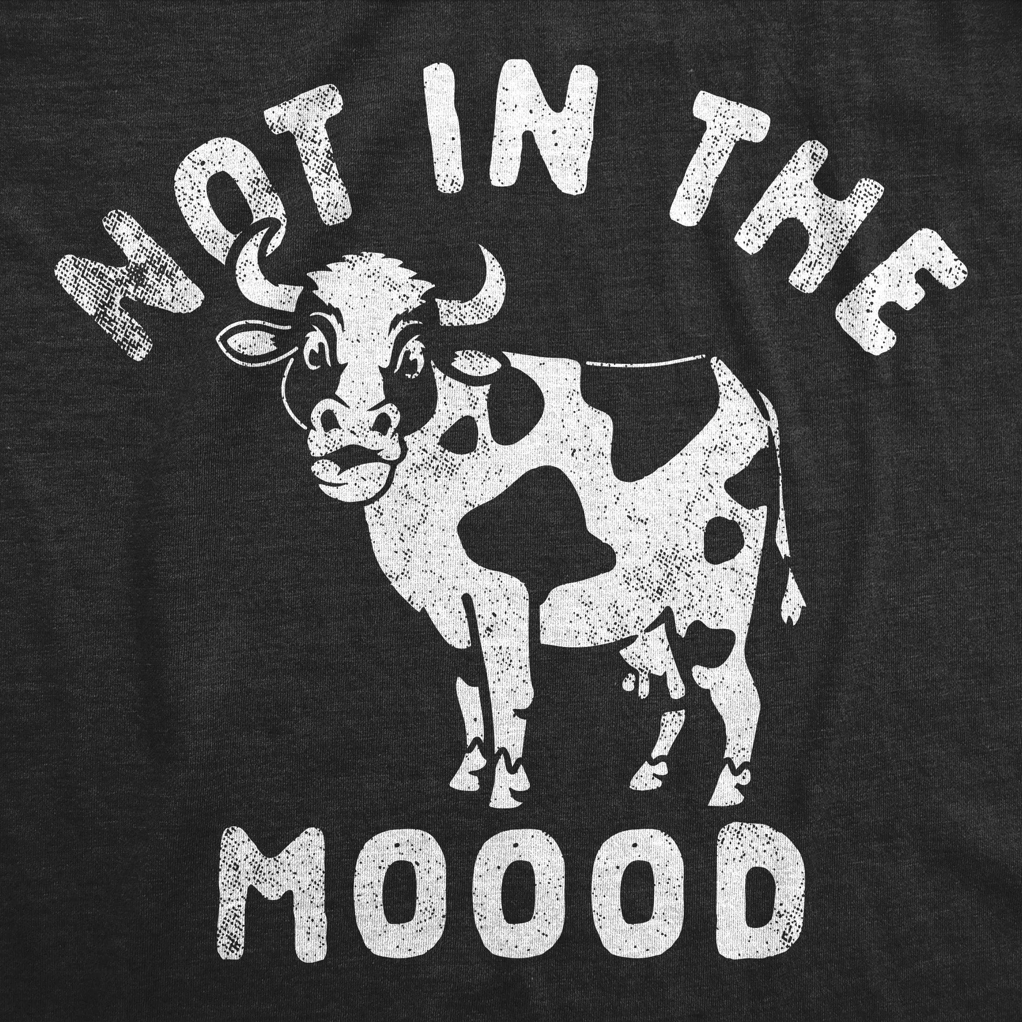Not In The Moood Women's T Shirt sold by Crazy Dog T-Shirts product image thumbnail 2