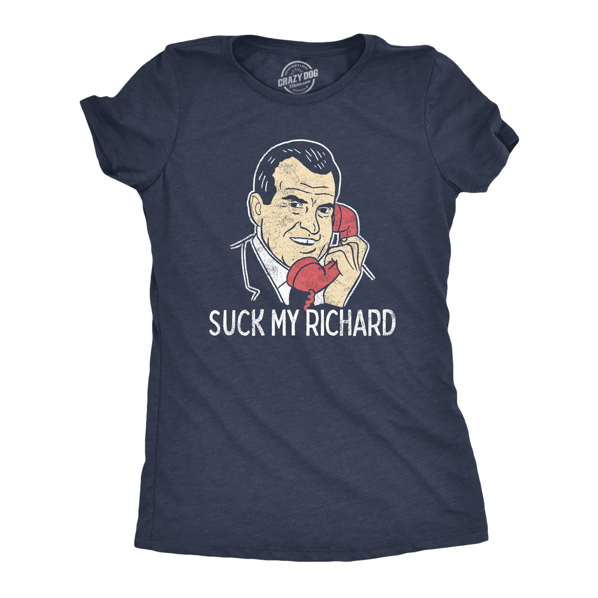 Suck My Richard Women's T Shirt sold by Crazy Dog T-Shirts