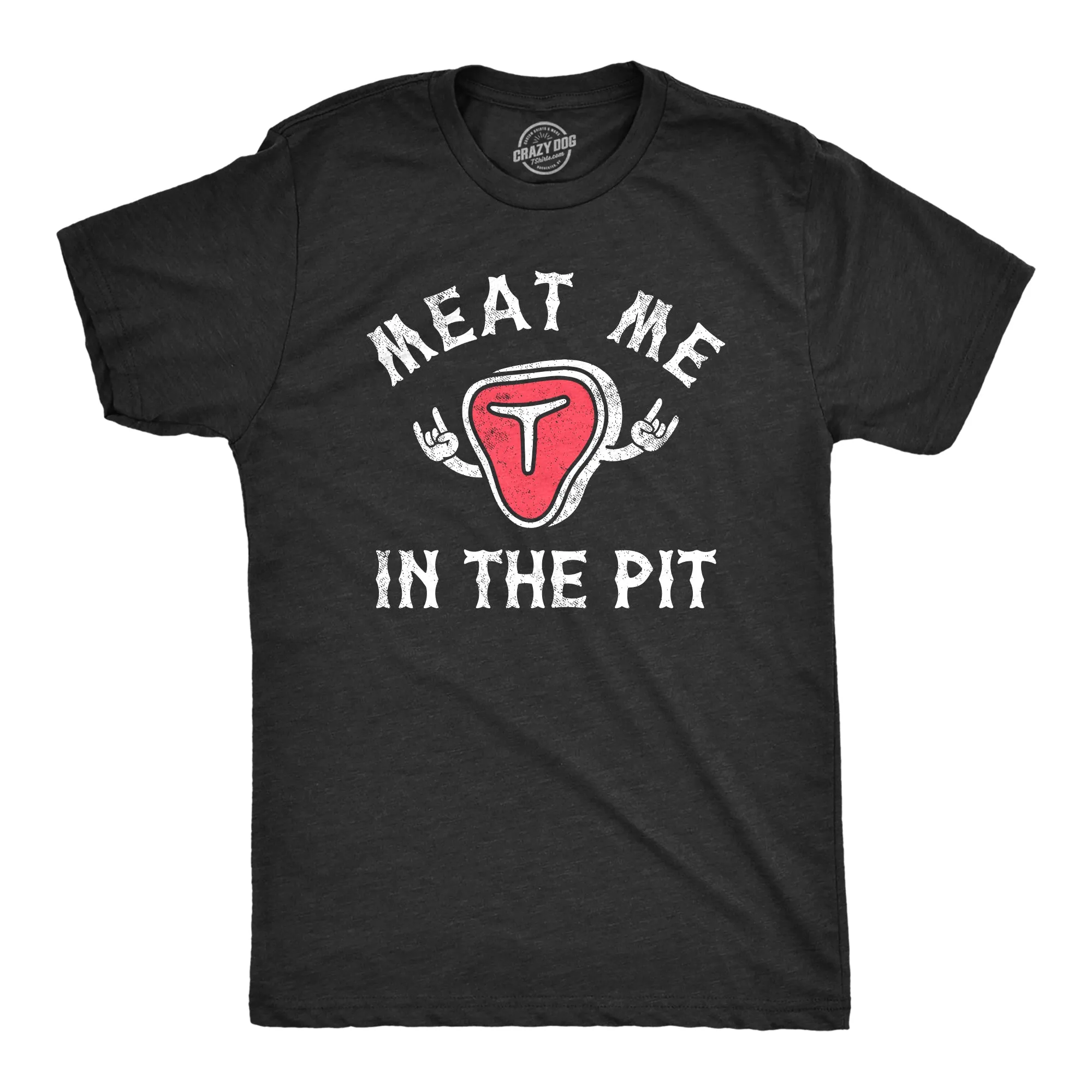 Meat Me In The Pit Men's T Shirt sold by Crazy Dog T-Shirts