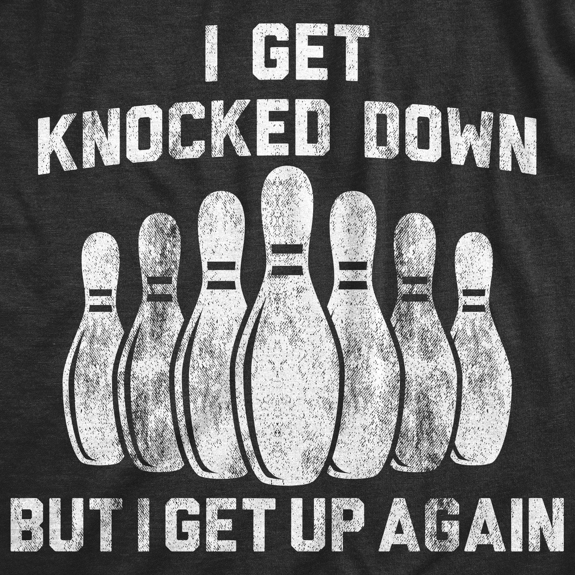 I Get Knocked Down But I Get Up Again Women's T Shirt sold by Crazy Dog T-Shirts product image thumbnail 2
