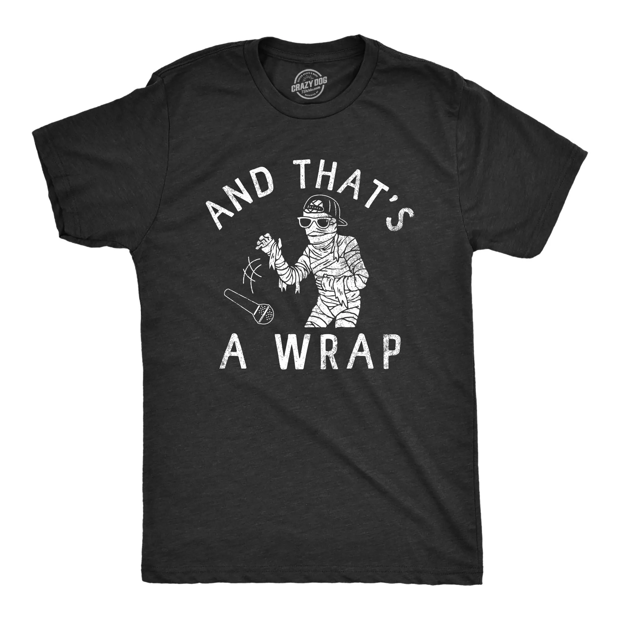And Thats A Wrap Men's T Shirt sold by Crazy Dog T-Shirts