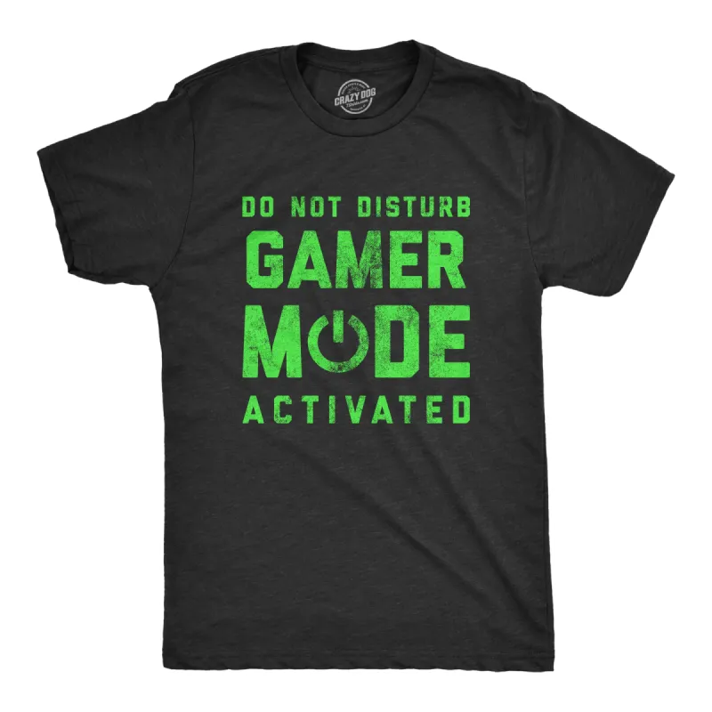 Do Not Disturb Gamer Mode Activated Men's T Shirt sold by Crazy Dog T-Shirts