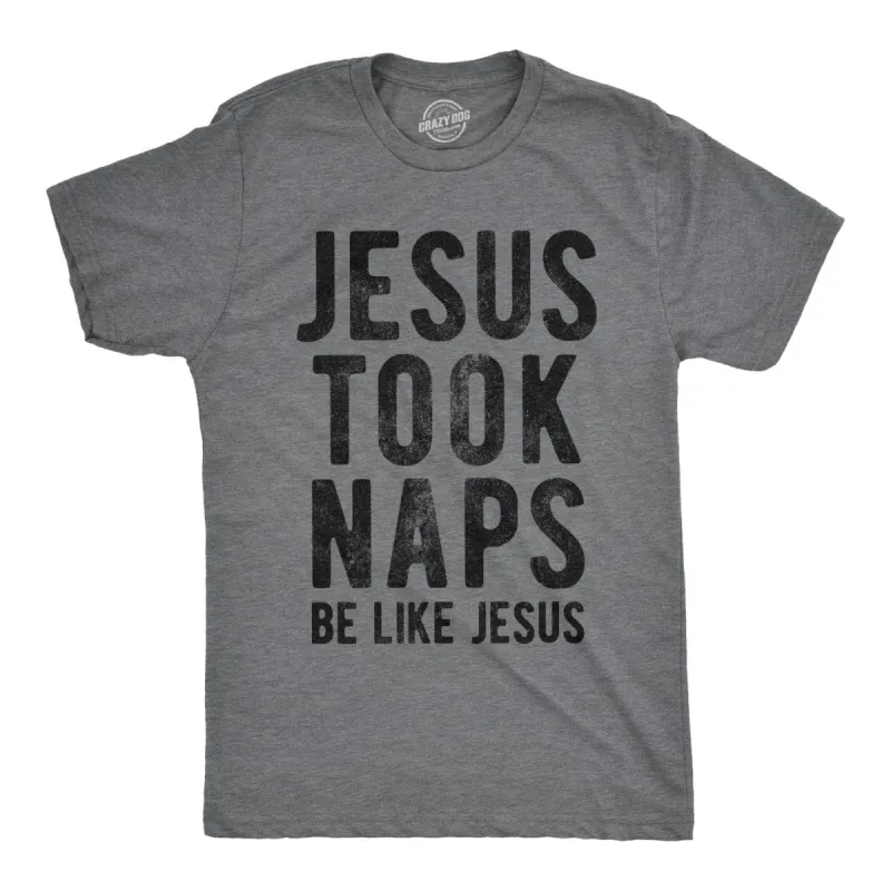 Jesus Took Naps Men's T Shirt sold by Crazy Dog T-Shirts