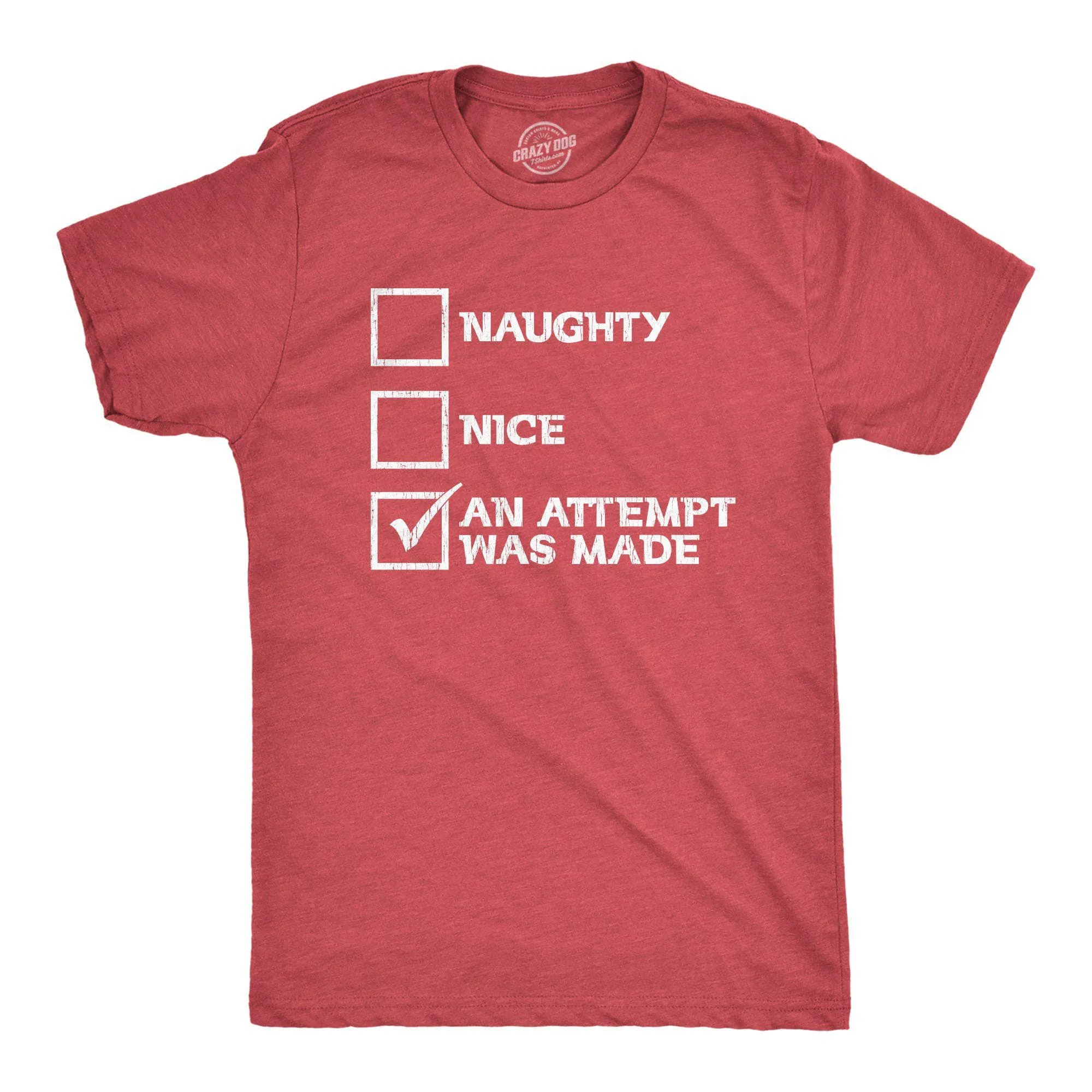 Naughty Nice An Attempt Was Made Men's T Shirt sold by Crazy Dog T-Shirts