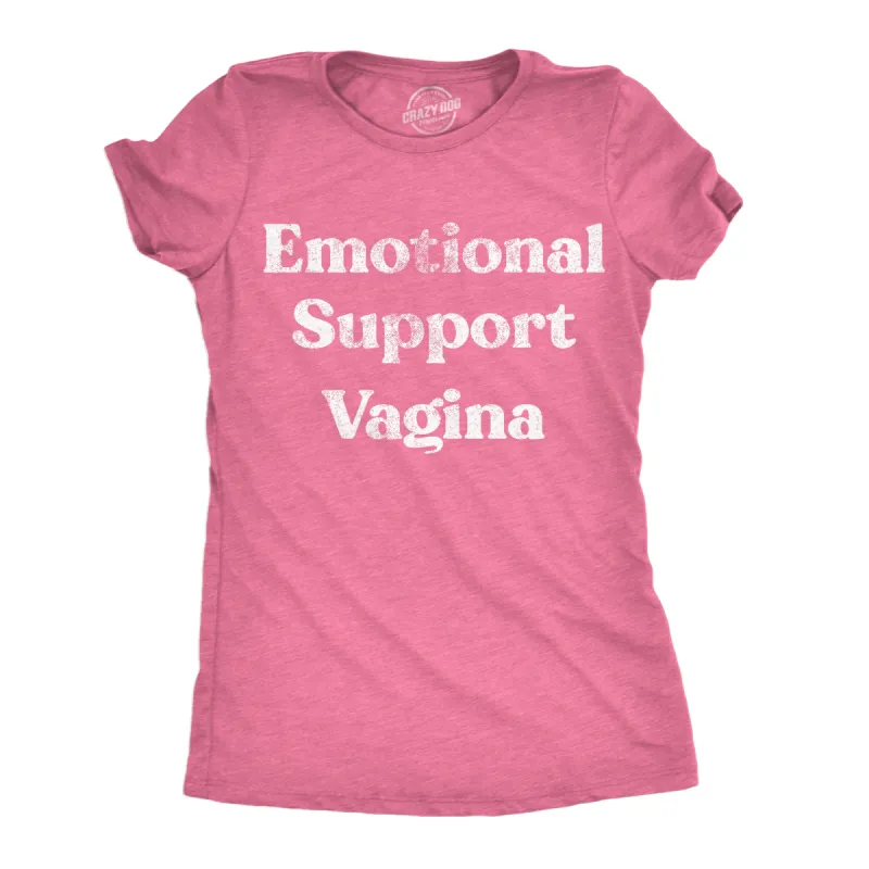 Emotional Support Vagina Women's T Shirt sold by Crazy Dog T-Shirts