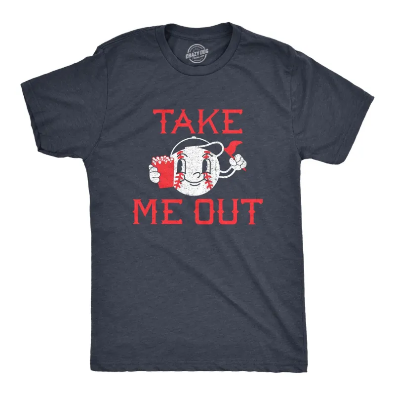 Take Me Out Men's T Shirt sold by Crazy Dog T-Shirts