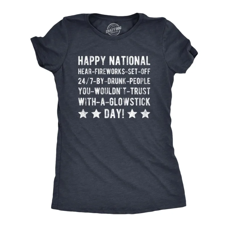 Happy National Fireworks Set Off By Drunk People Day Women's T Shirt sold by Crazy Dog T-Shirts