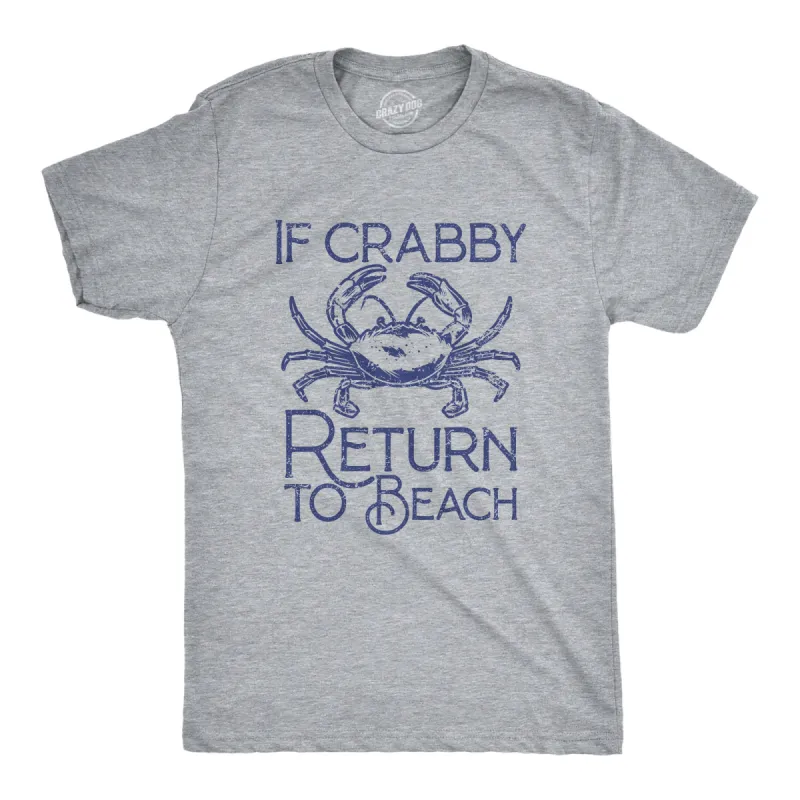 If Crabby Return To Beach Men's T Shirt sold by Crazy Dog T-Shirts