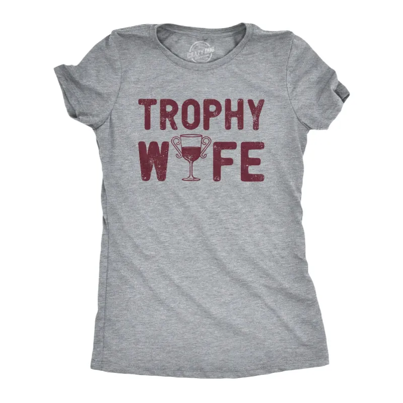 Trophy Wife Women's T Shirt sold by Crazy Dog T-Shirts