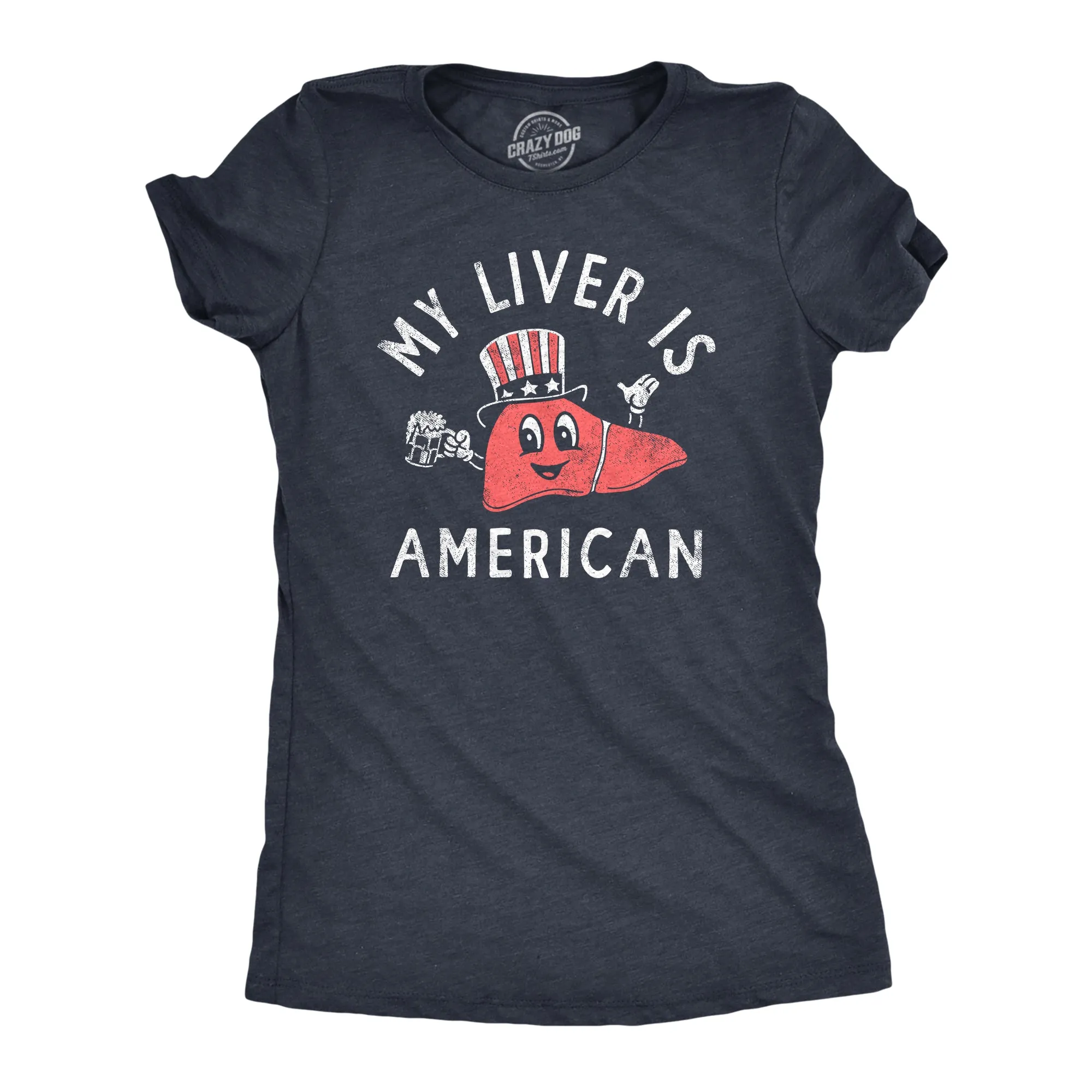 My Liver Is American Women's T Shirt sold by Crazy Dog T-Shirts