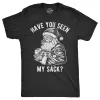 Have You Seen My Sack Men's T Shirt sold by Crazy Dog T-Shirts