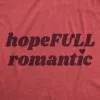 HopeFull Romantic Women's T Shirt sold by Crazy Dog T-Shirts