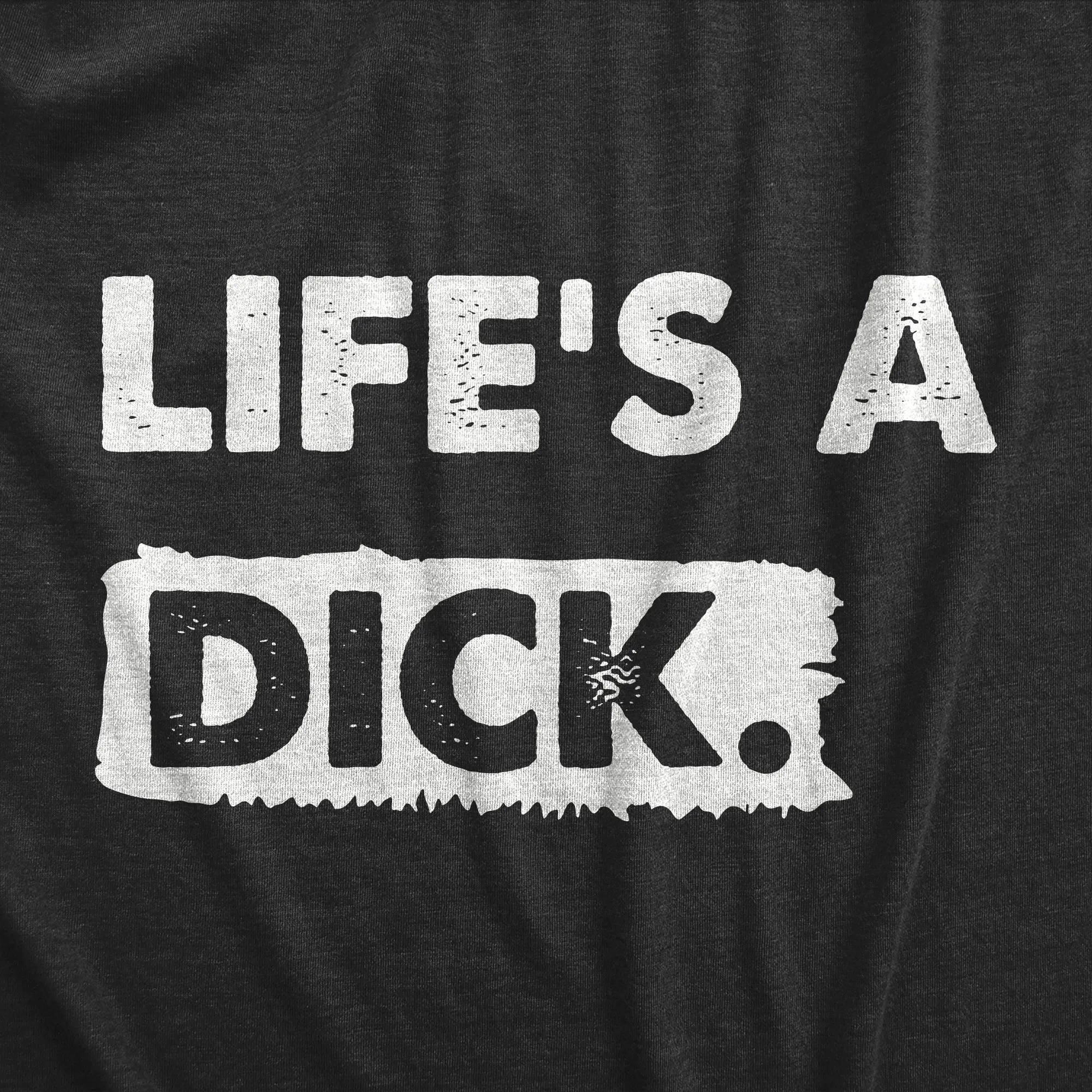 Lifes A Dick Women's T Shirt sold by Crazy Dog T-Shirts product image thumbnail 2