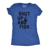 Shut Up And Fish Women's T Shirt sold by Crazy Dog T-Shirts