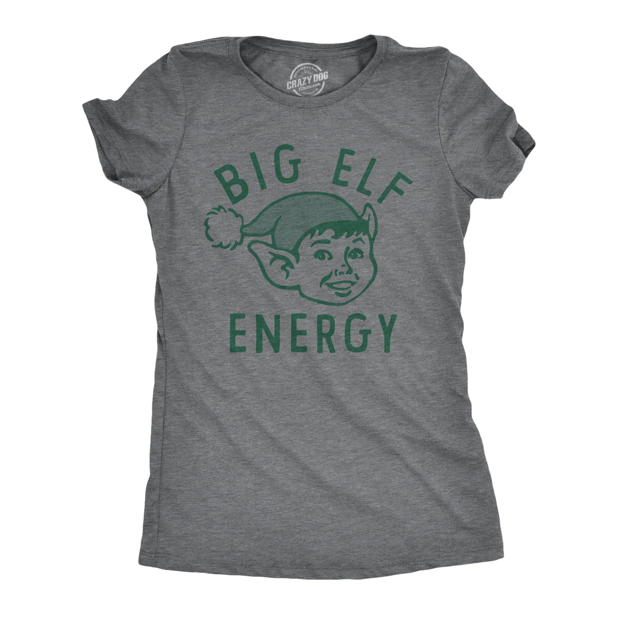 Big Elf Energy Women's T Shirt sold by Crazy Dog T-Shirts