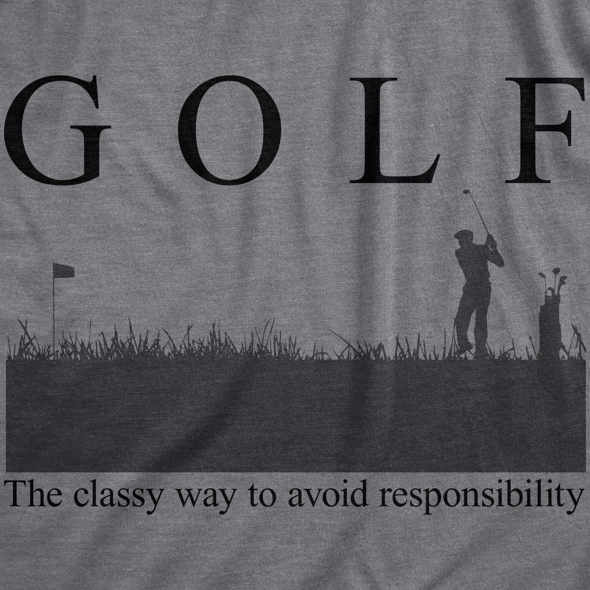 Golf The Classy Way To Avoid Responsibility Men's T Shirt sold by Crazy Dog T-Shirts product image thumbnail 2