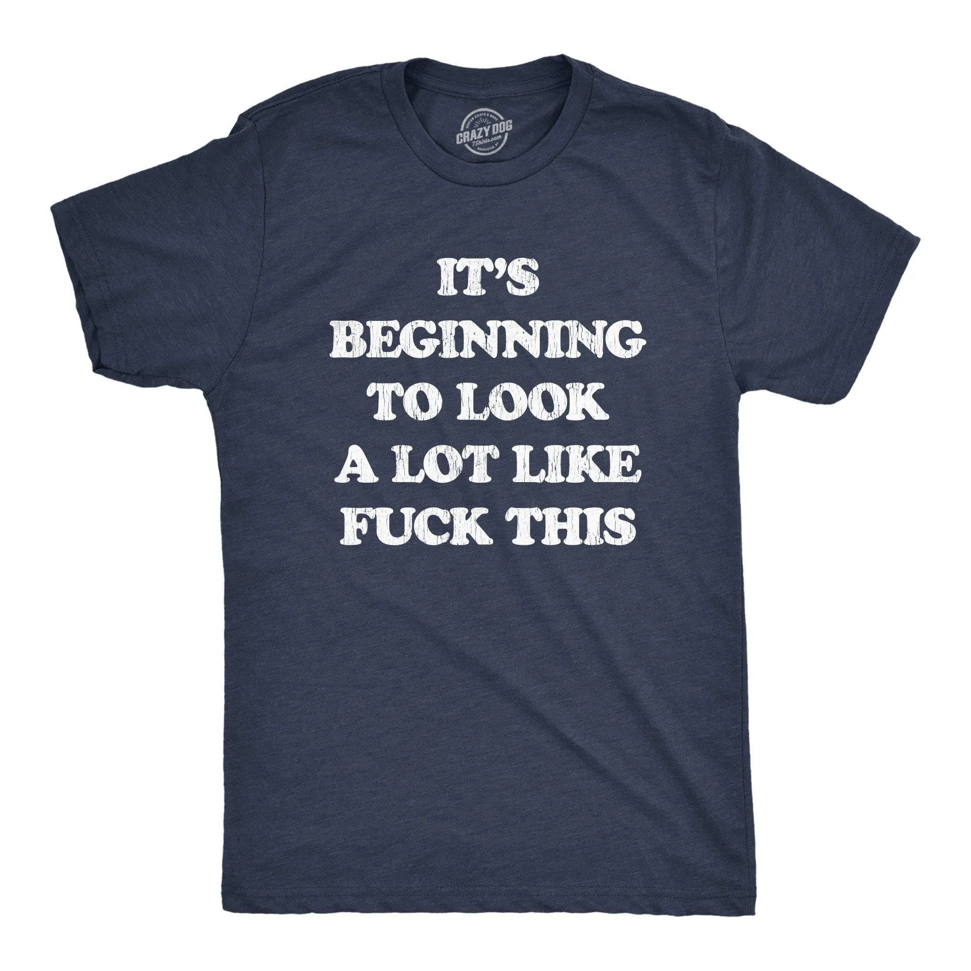 It's Beginning To Look A Lot Like Fuck This Men's T Shirt sold by Crazy Dog T-Shirts