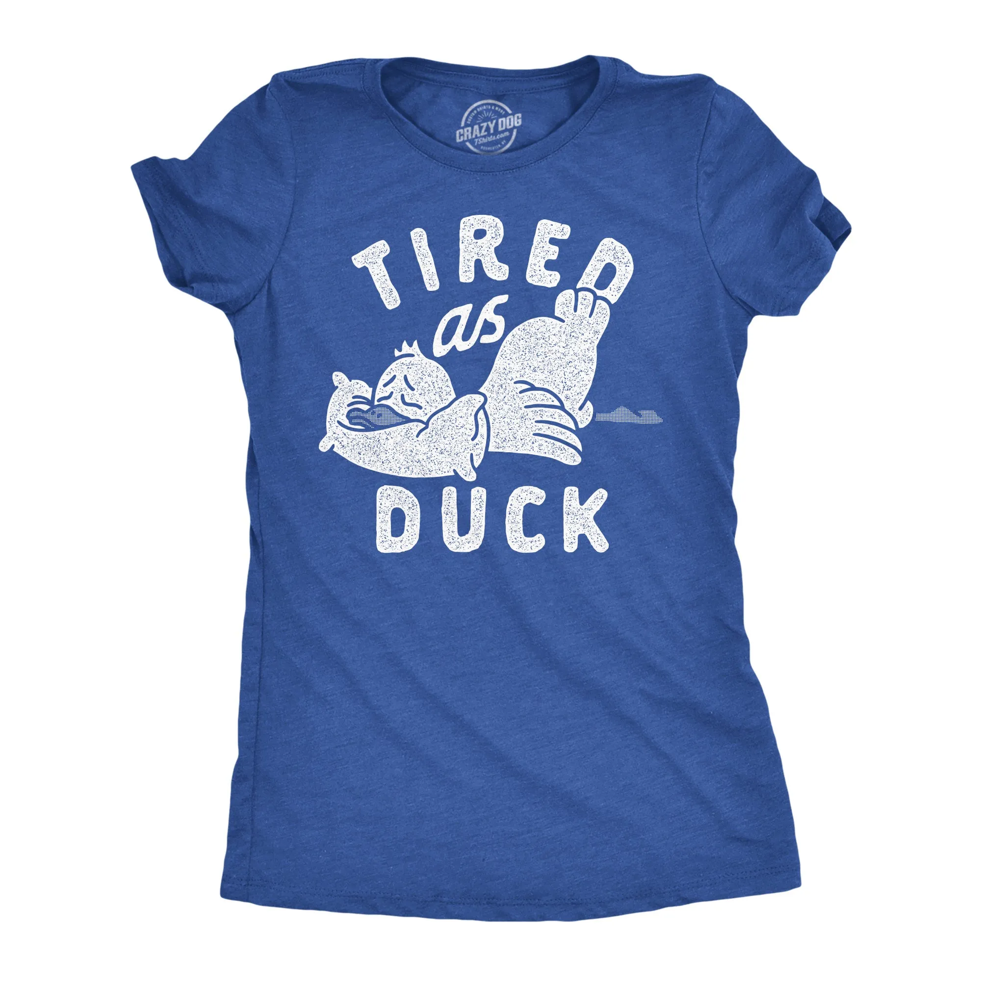 Tired As Duck Women's T Shirt sold by Crazy Dog T-Shirts