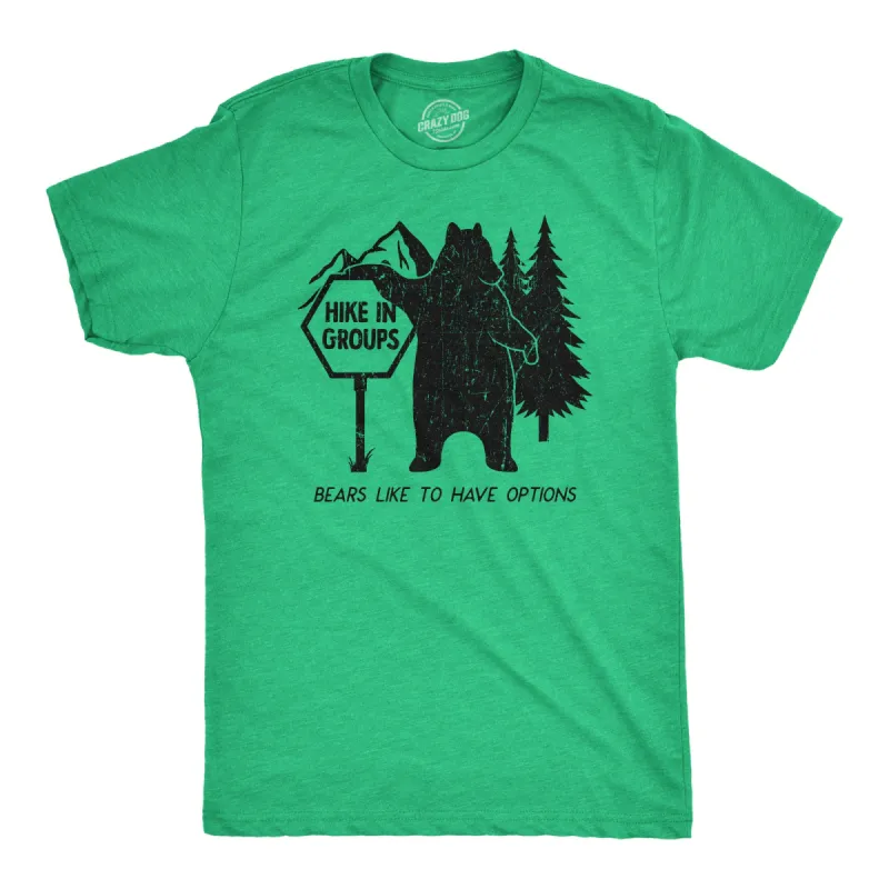 Hike In Groups Bears Like To Have Options Men's T Shirt sold by Crazy Dog T-Shirts