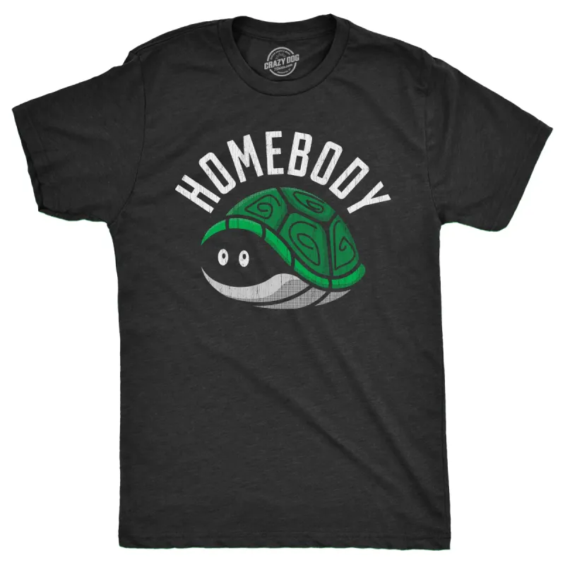 Homebody Men's T Shirt made by Crazy Dog T-Shirts